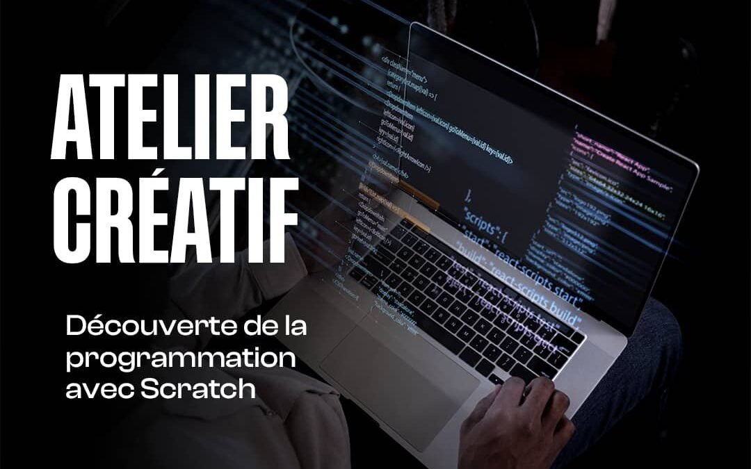 Atelier créatif – “Découverte de la programmation avec Scratch”
