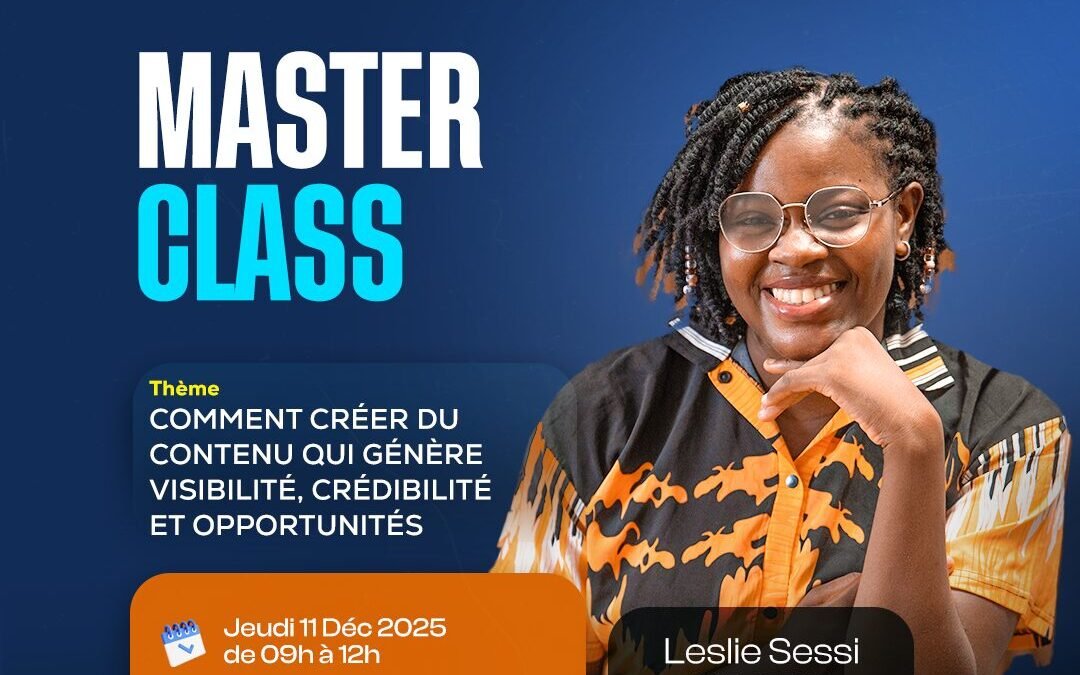 Master Class – Comment créer du contenu qui génère visibilité, crédibilité et opportunités