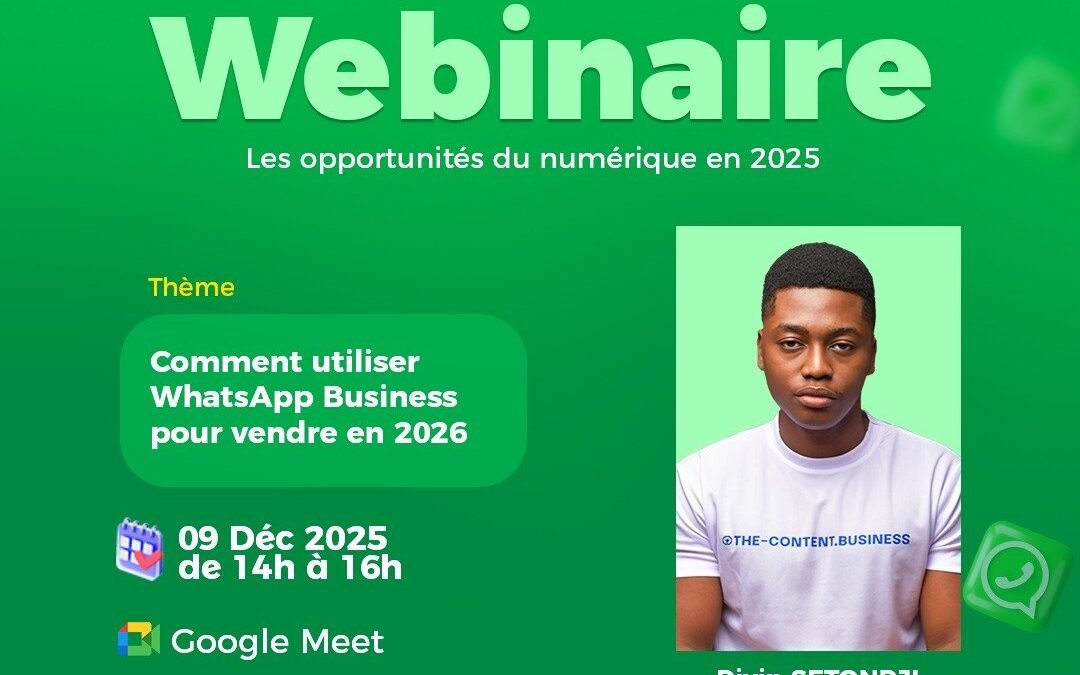 Webinaire – Comment utiliser WhatsApp Business pour vendre en 2025